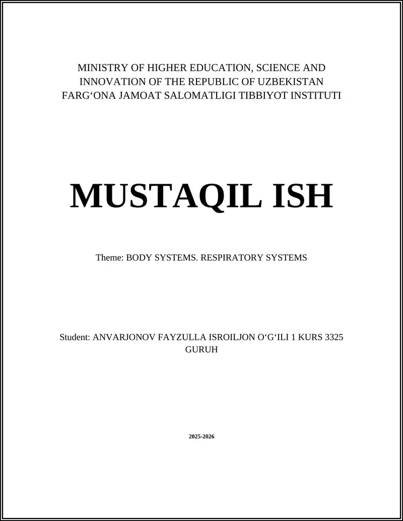 MUSTAQIL ISH: BODY SYSTEMS. RESPIRATORY SYSTEMS