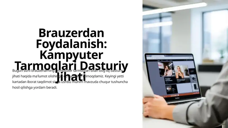 Brauzerdan Foydalanish: Kampyuter Tarmoqlari Dasturiy Jihati