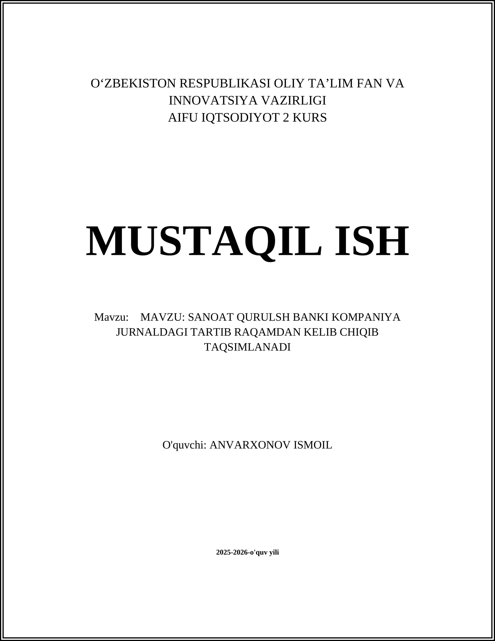 Sanoat QURULSH BANKI KOMPANIYA JURNALDAGI TARTIB RAQAMDAN KELIB CHIQIB TAQSIMLANADI