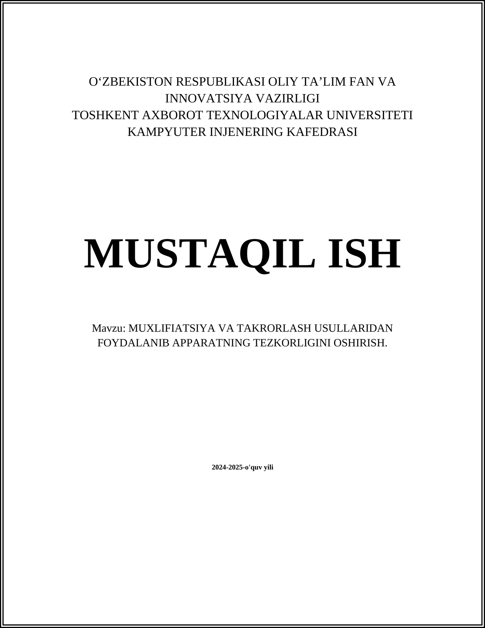 MUXLIFIATSIYA VA TAKRORLASH USULLARIDAN FOYDALANIB APPARATNING TEZKORLIGINI OSHIRISH