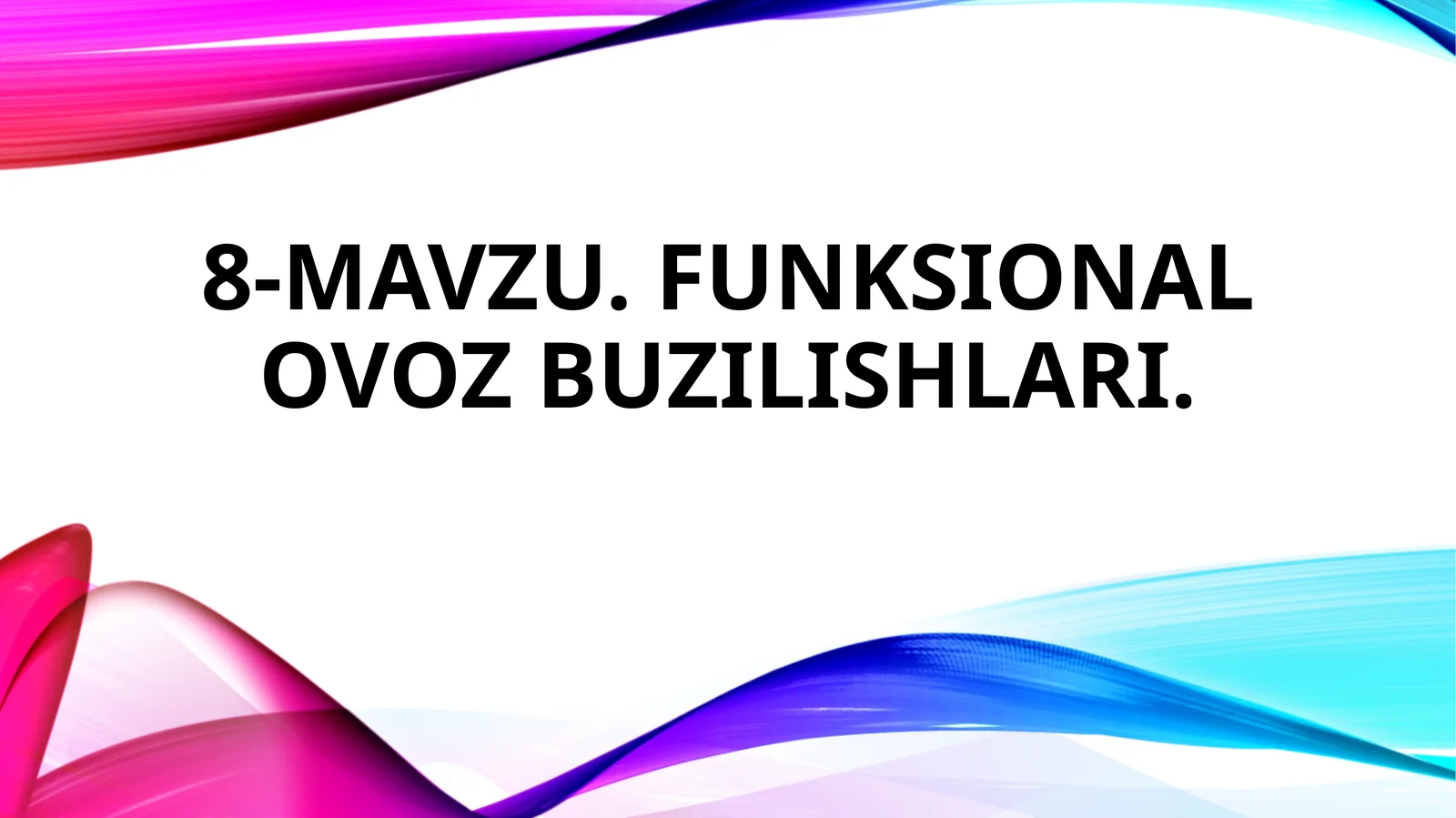 8-mavzu.Funksionalovozbuzilishlari