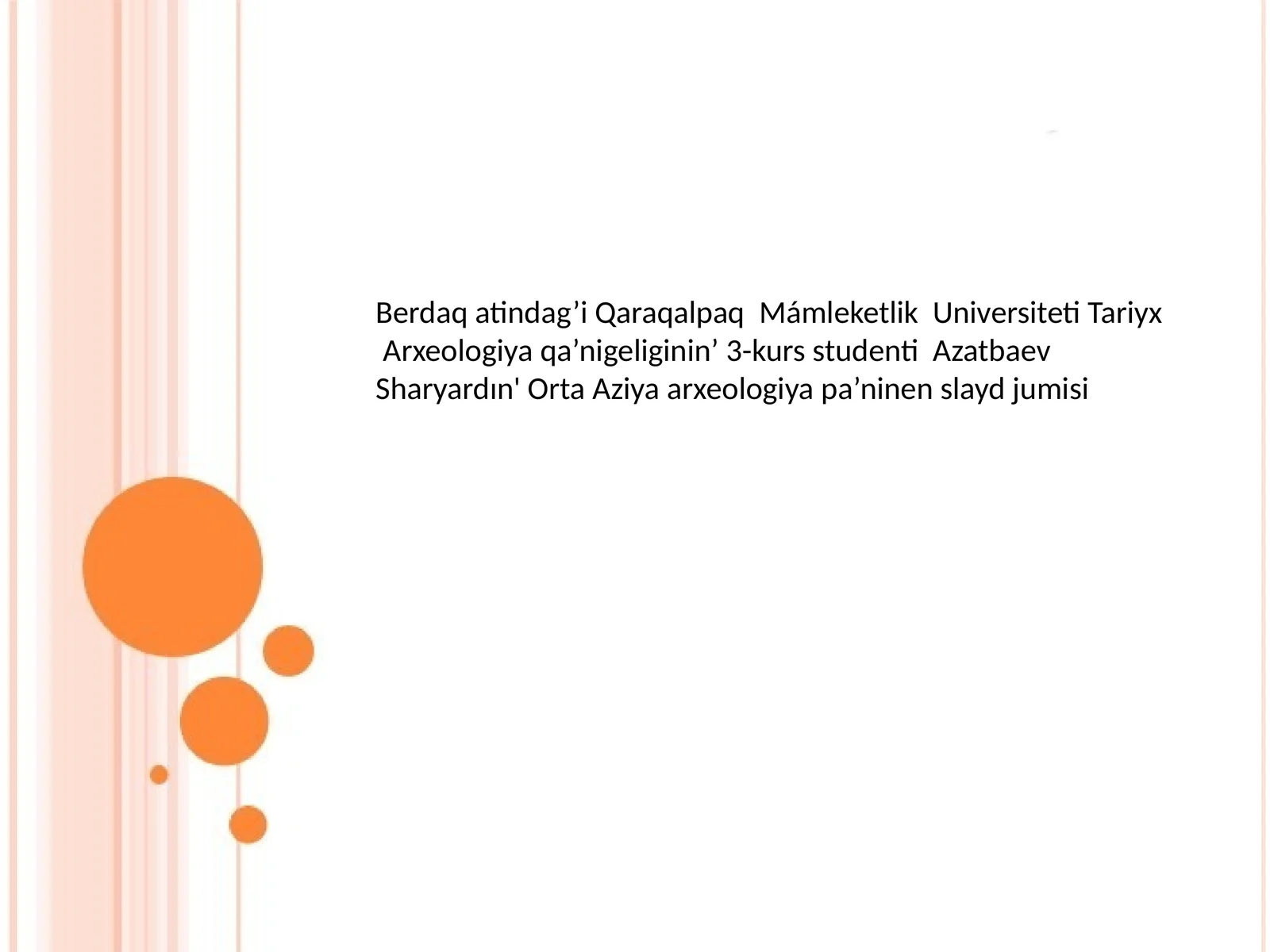 Qaraqalpaq Mámleketlik Universiteti Tariyx Arxeologiya Qa’nigeligi
