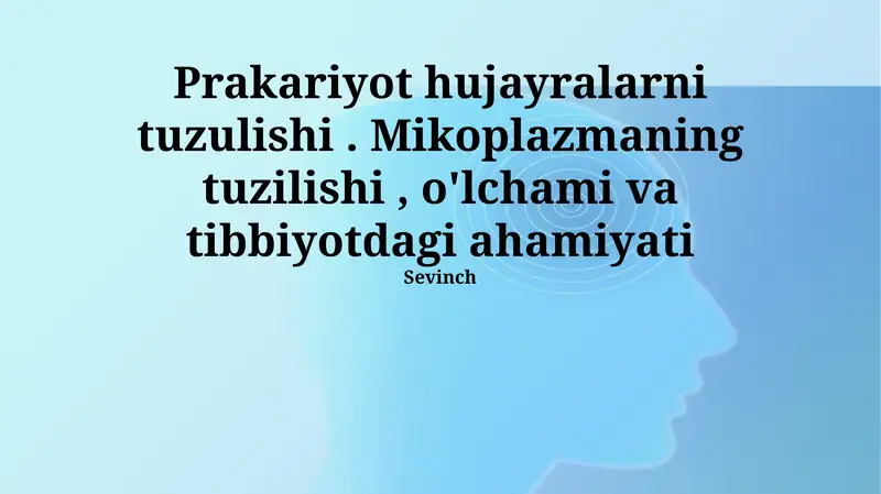 Mikoplazmalar: Tuzulimi va O'lchami