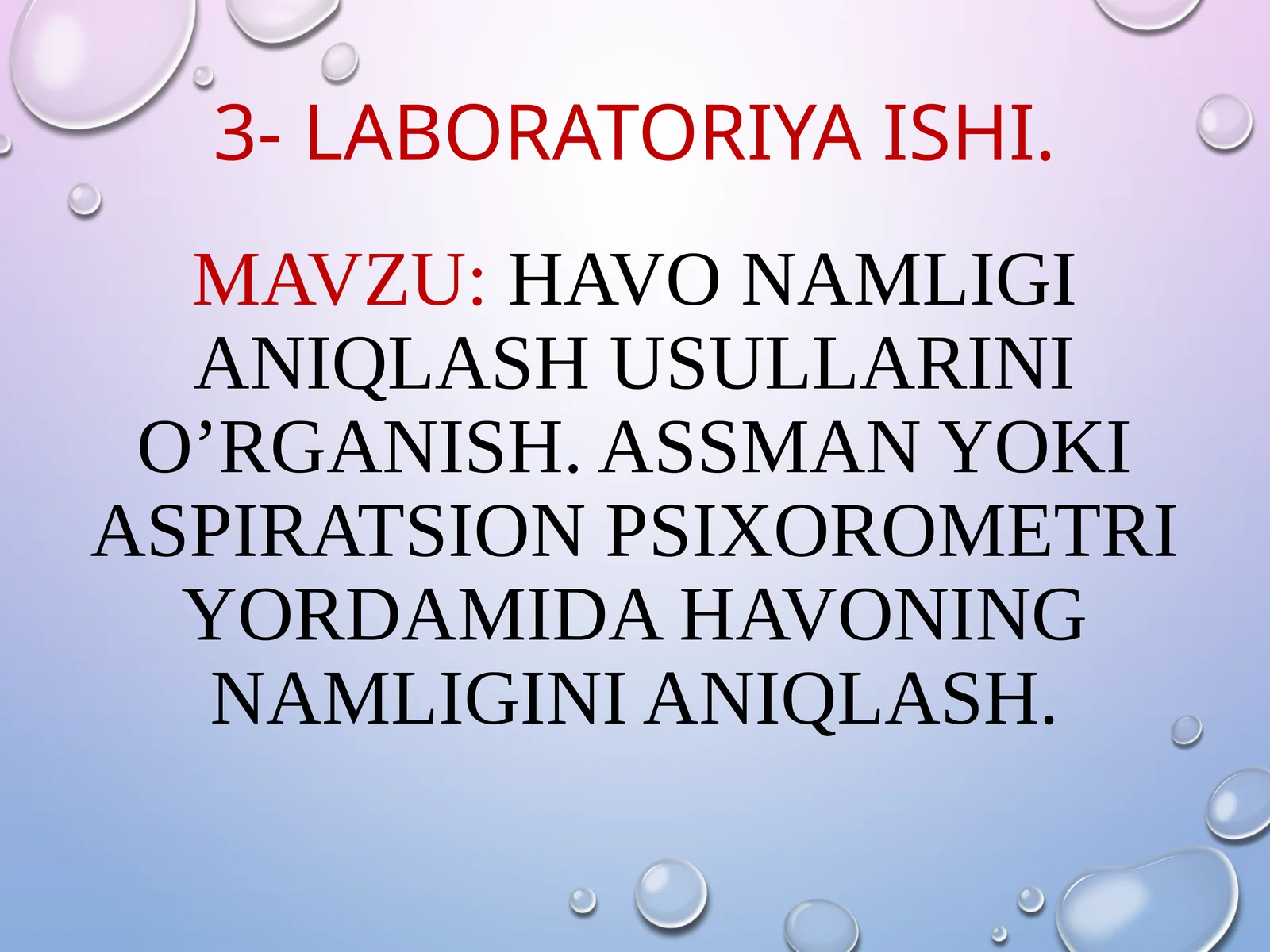 HAVO NAMLIGI ANIQLASH USULLARINI O’RGANISH. ASSMAN YOKI ASPIRATSION PSIXOROMETRI YORDAMIDA HAVONING NAMLIGINI ANIQLASH