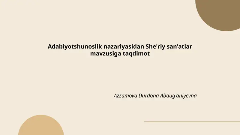 Adabiyotshunoslik nazariyasidan She'riy san'atlar mavzusiga taqdimot