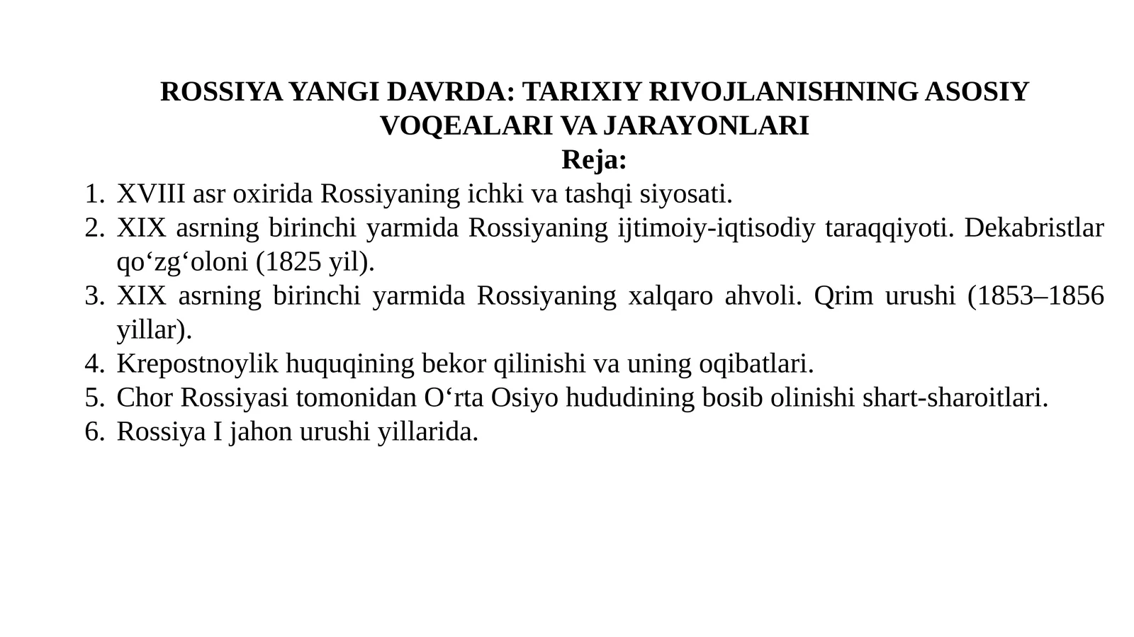 Rossiya yangi davrda: tarixiy rivojlanishning asosiy voqealari va jarayonlari