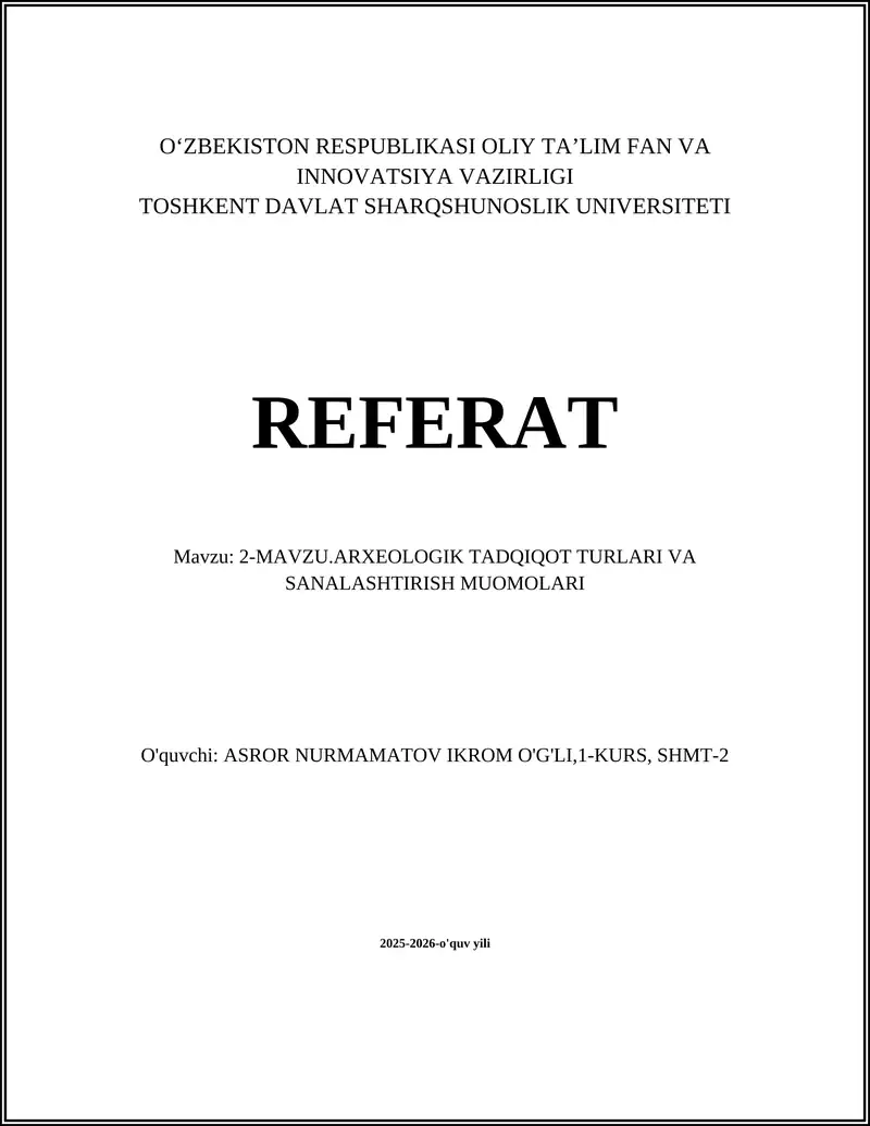 ARXEOLOGIK TADQIQOT TURLARI VA SANALASHTIRISH MUOMOLARI