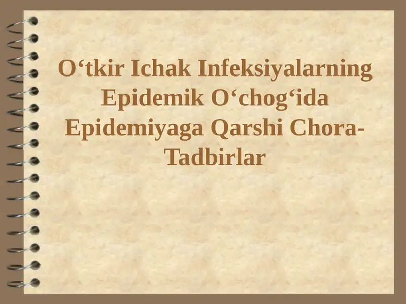 O‘tkir Ichak Infeksiyalarning Epidemik O‘chog‘ida Epidemiyaga Qarshi Chora-Tadbirlar