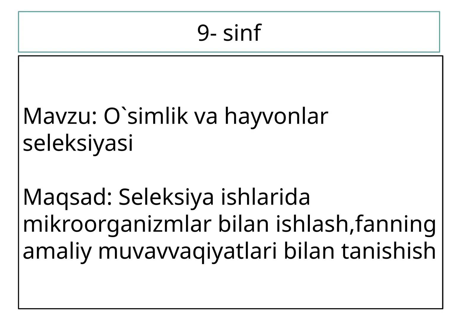 O`simlik va hayvonlar selektsiyasi