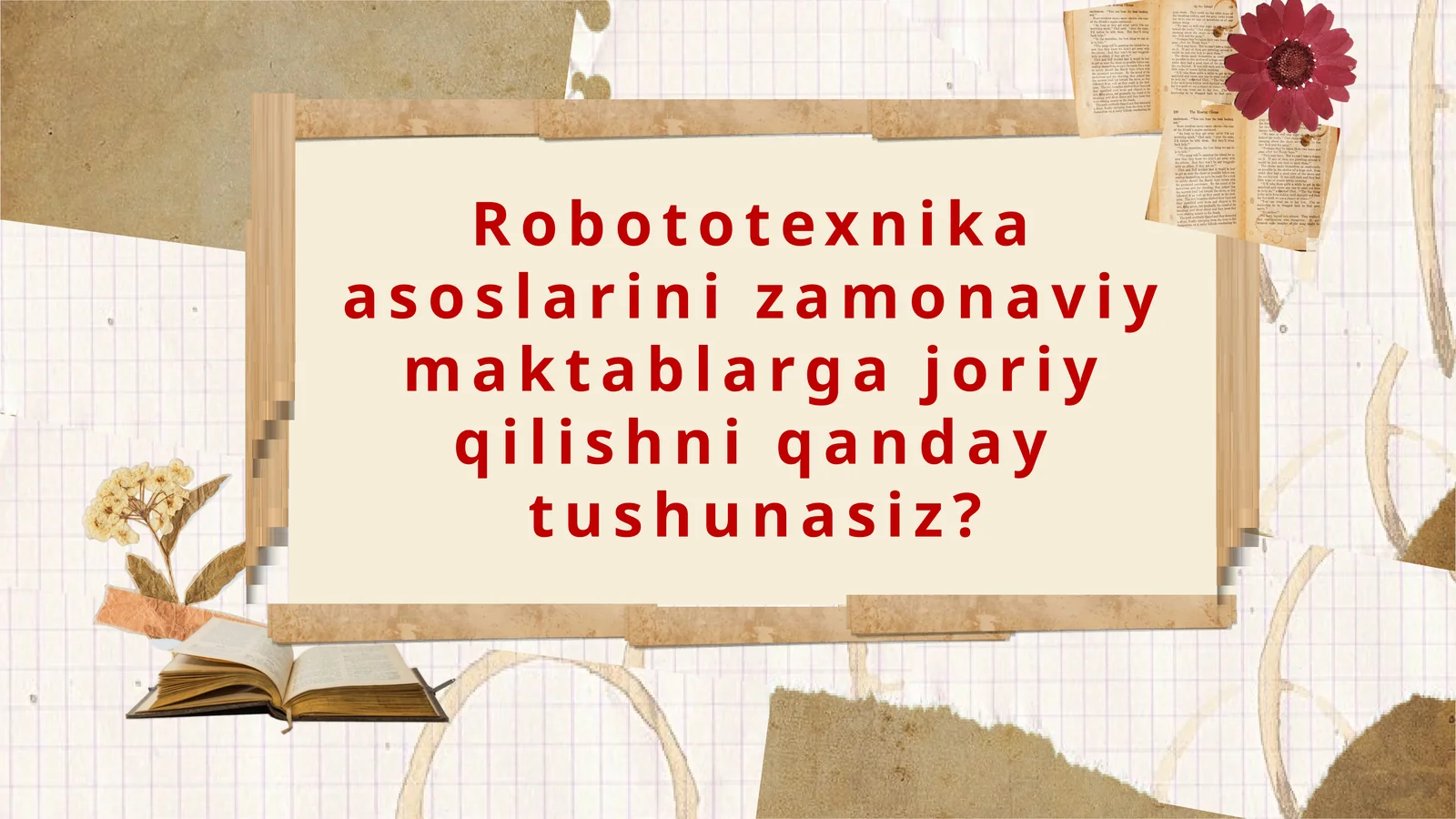 Robototexnika: Maktablarda Muhim Asos