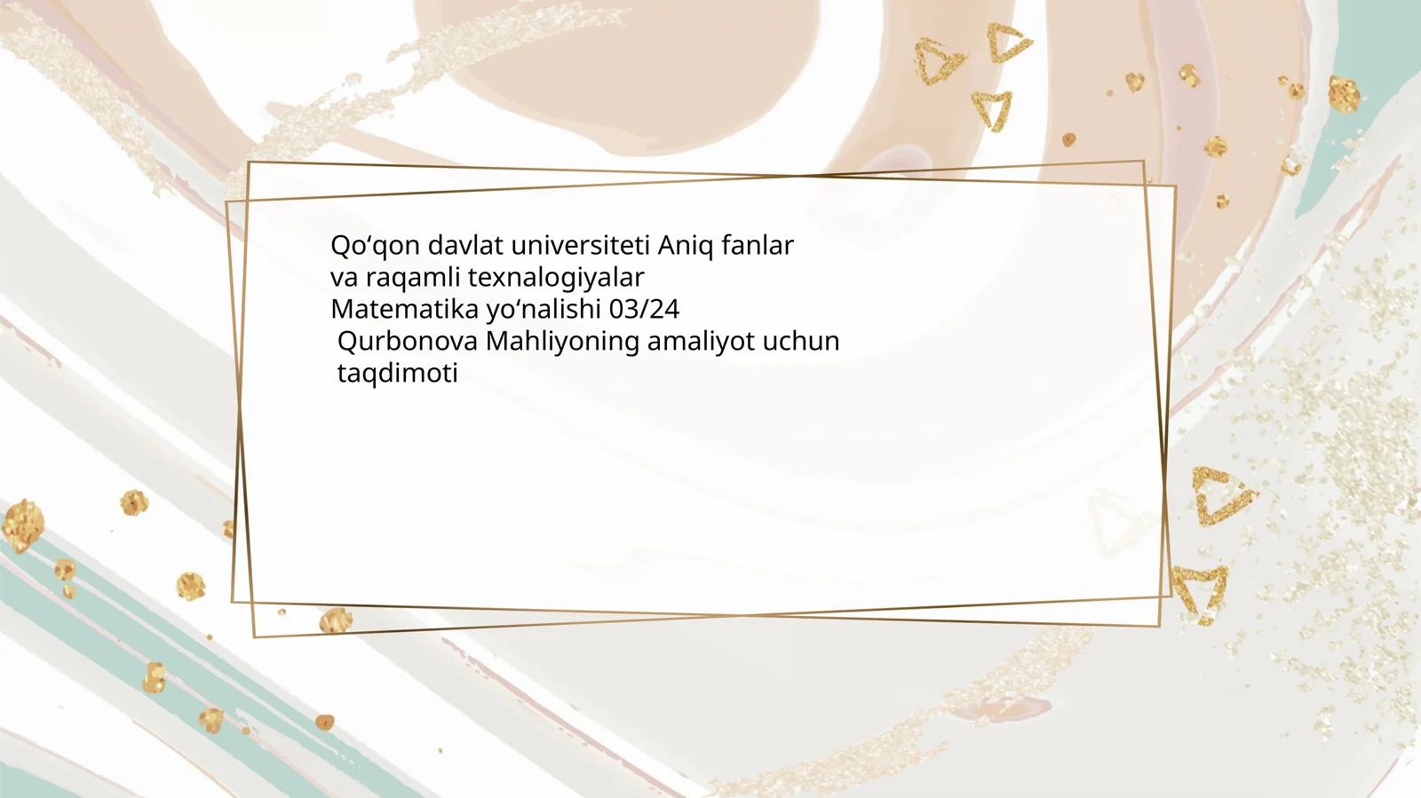 Qurbonova Mahliyoning amaliyot uchun taqdimoti