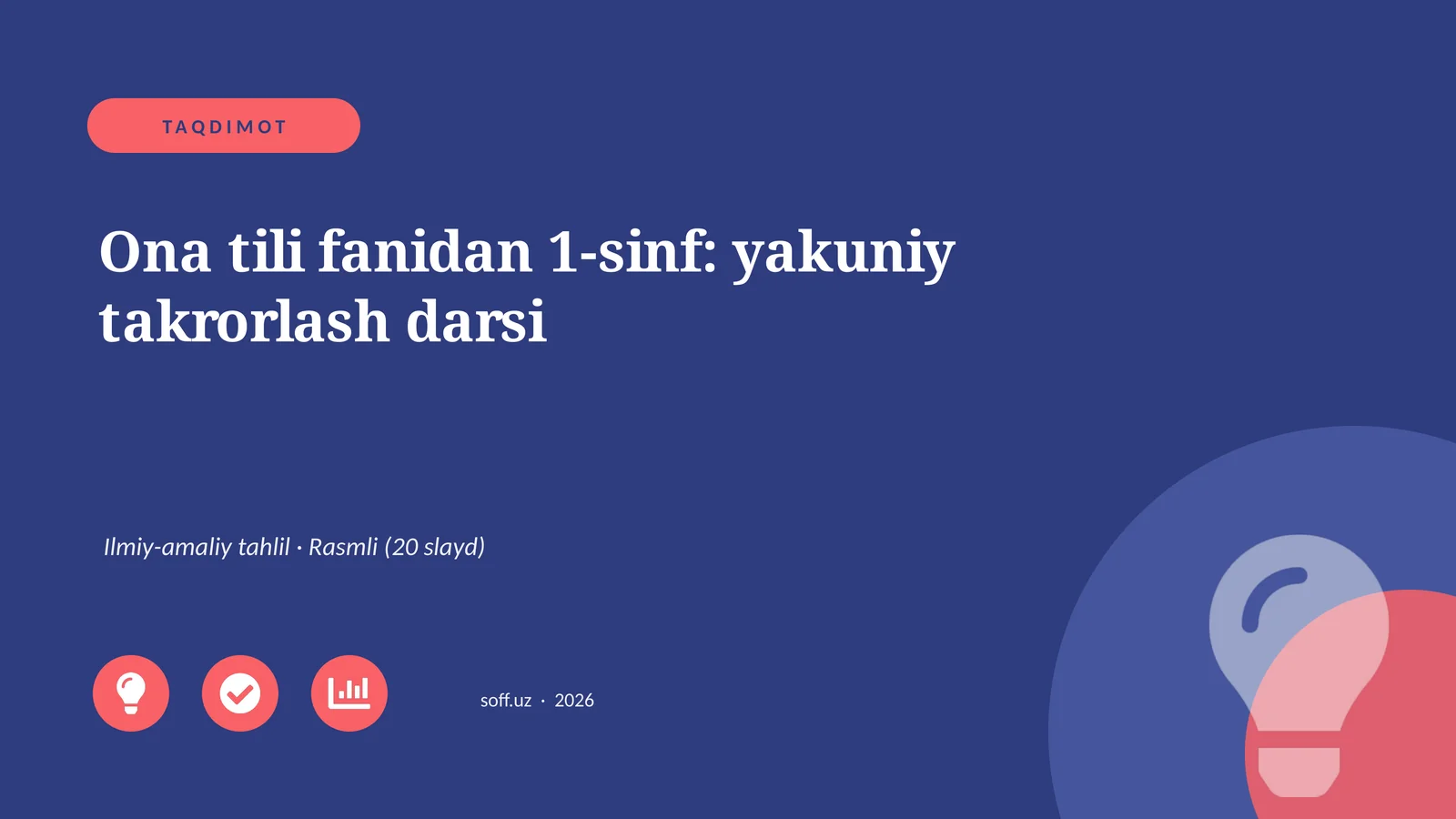 Ona tili fanidan 1-sinf: yakuniy takrorlash darsi
