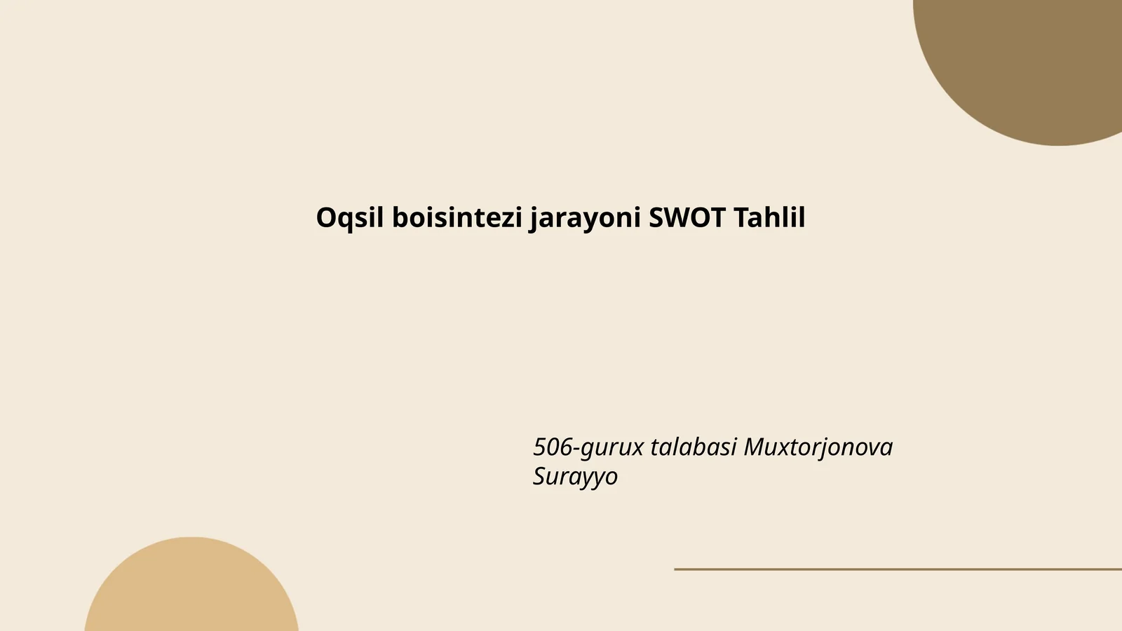 Oqsil boisintezi jarayoni SWOT Tahlil