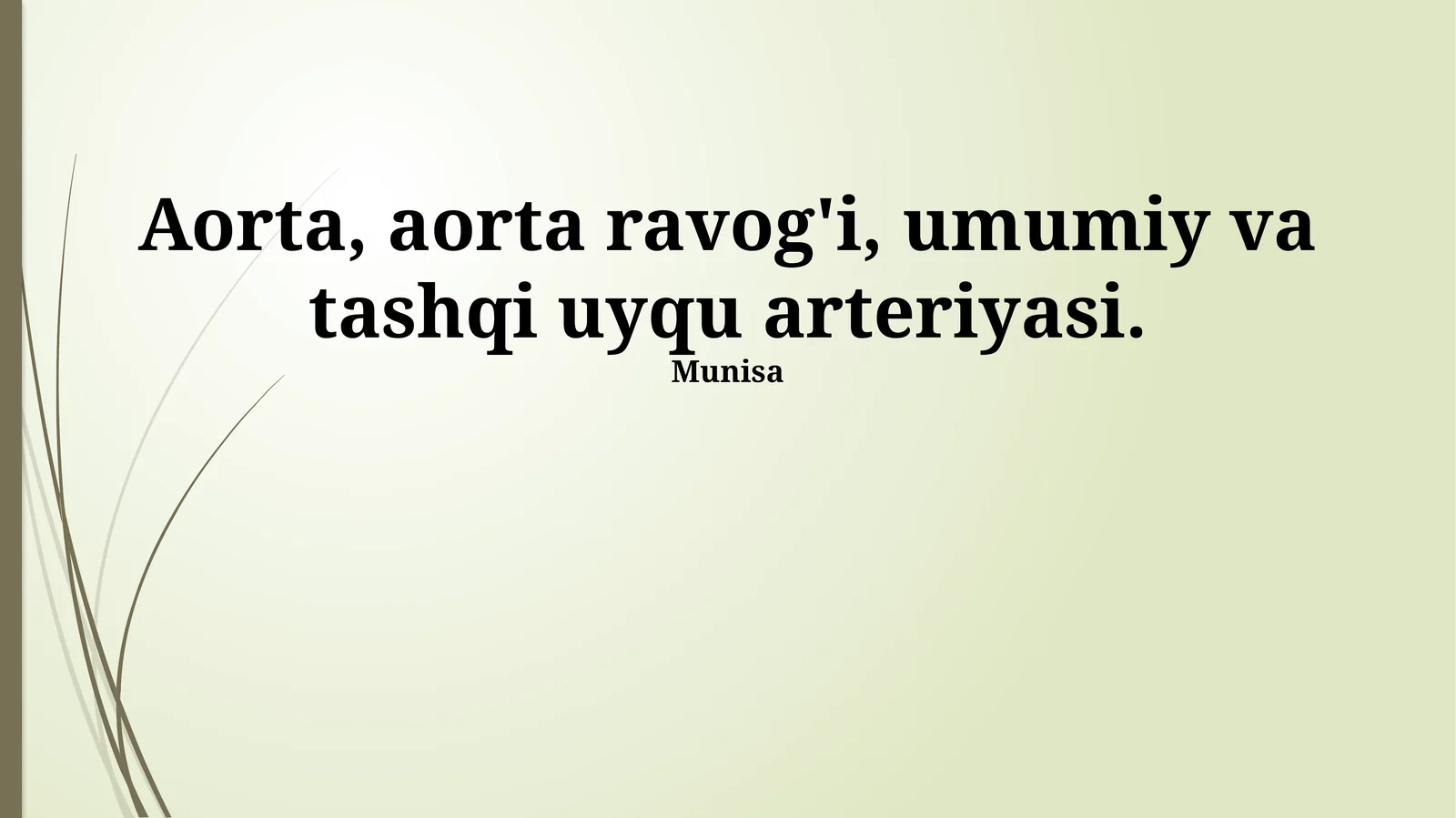 Umumiy va tashqi uyqu arteriyalari
