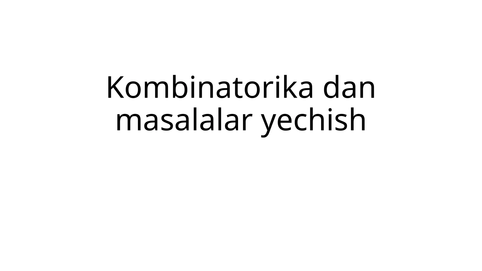 Kombinatorika dan masalalar yechish