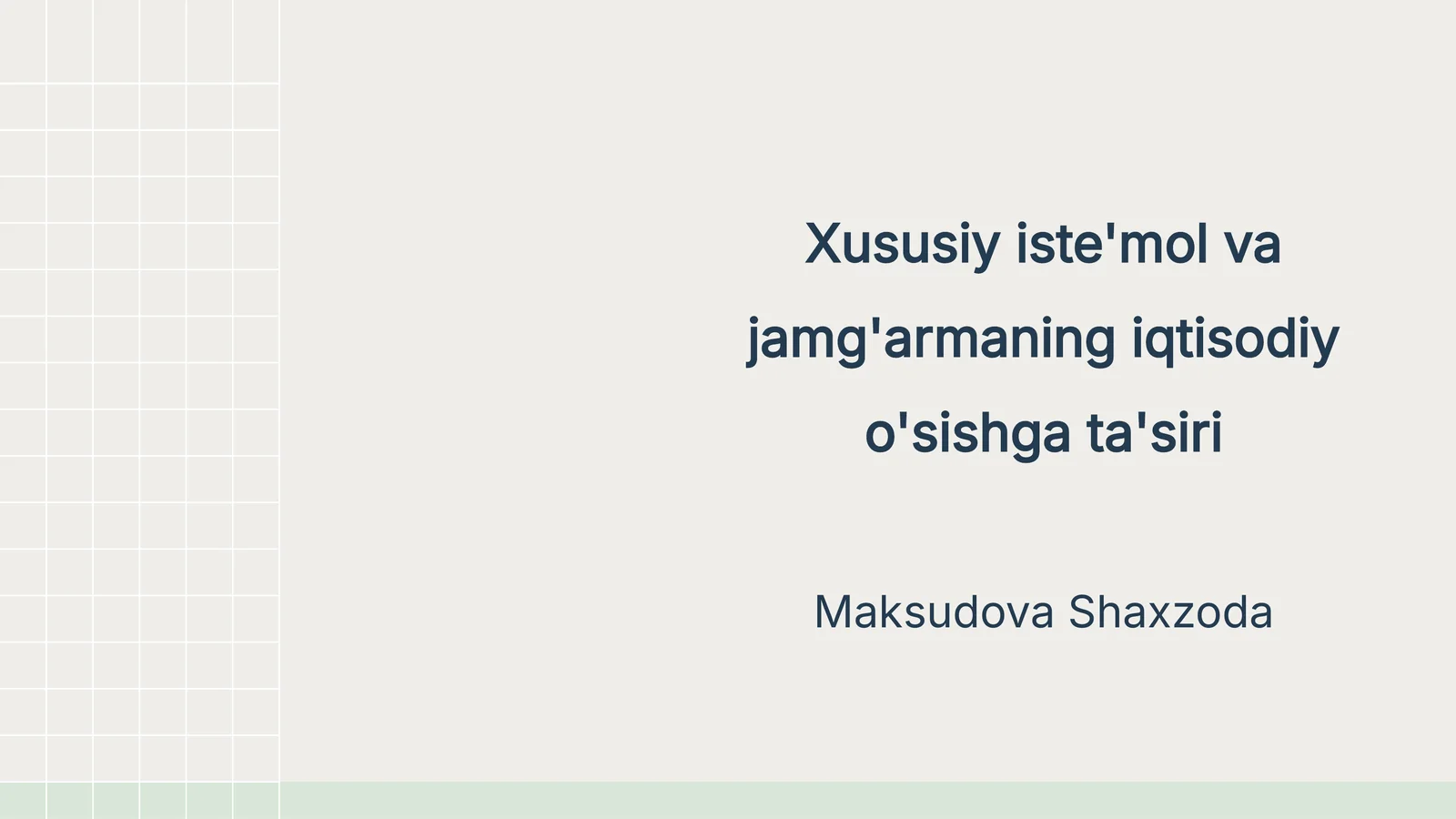 Xususiy iste'mol va jamg'armaning iqtisodiy o'sishga ta'siri