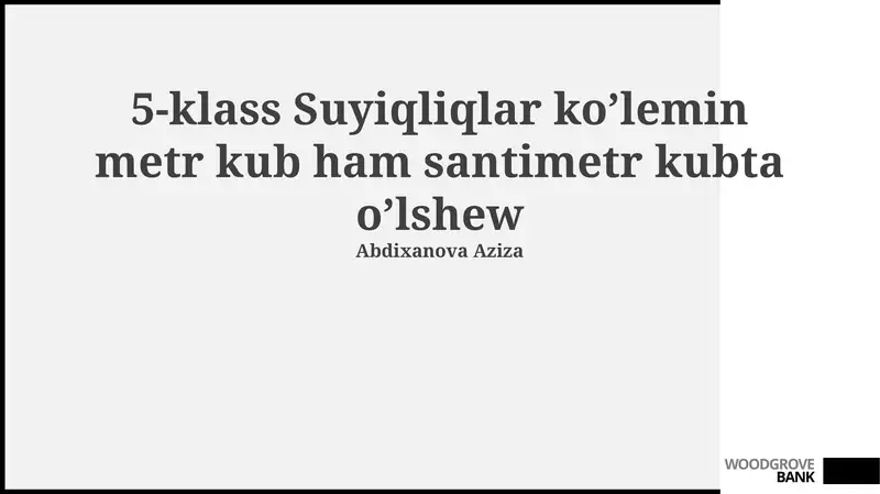 5-klass Suyiqliqlar ko’lemin metr kub ham santimetr kubta o’lshew