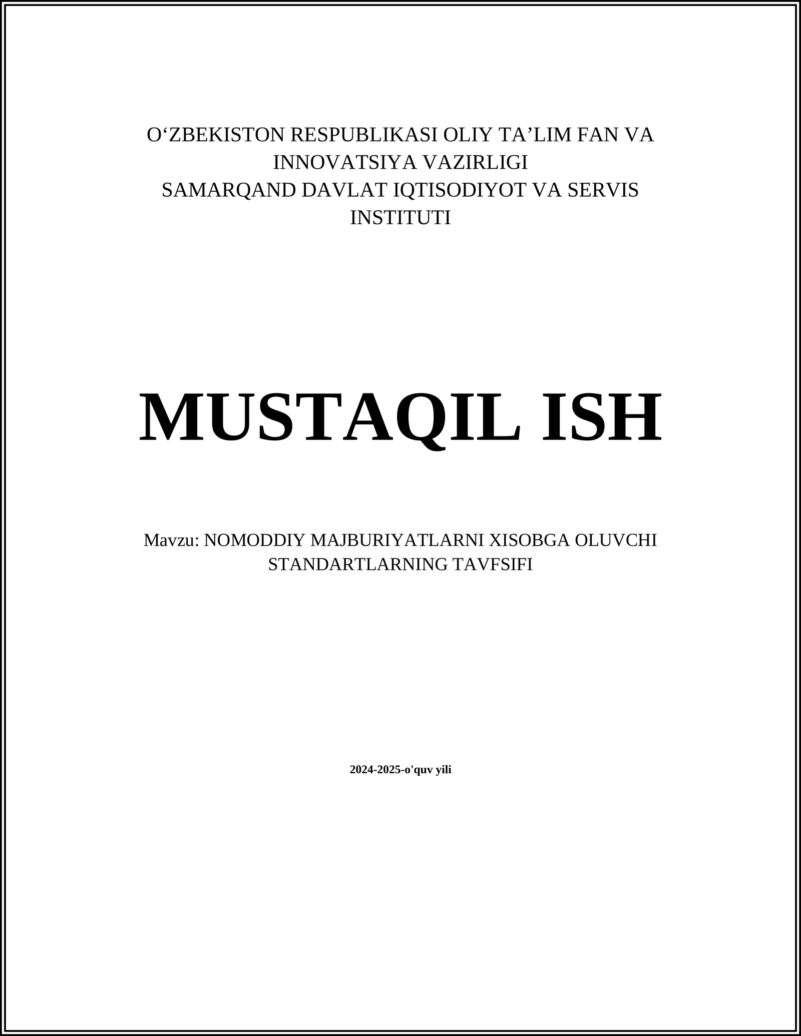 NOMODDIY MAJBURIYATLARNI XISOBGA OLUVCHI STANDARTLARNING TAVFSIFI
