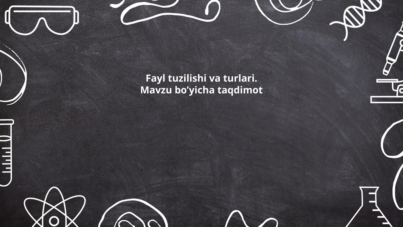 Fayl tuzilishi va turlari