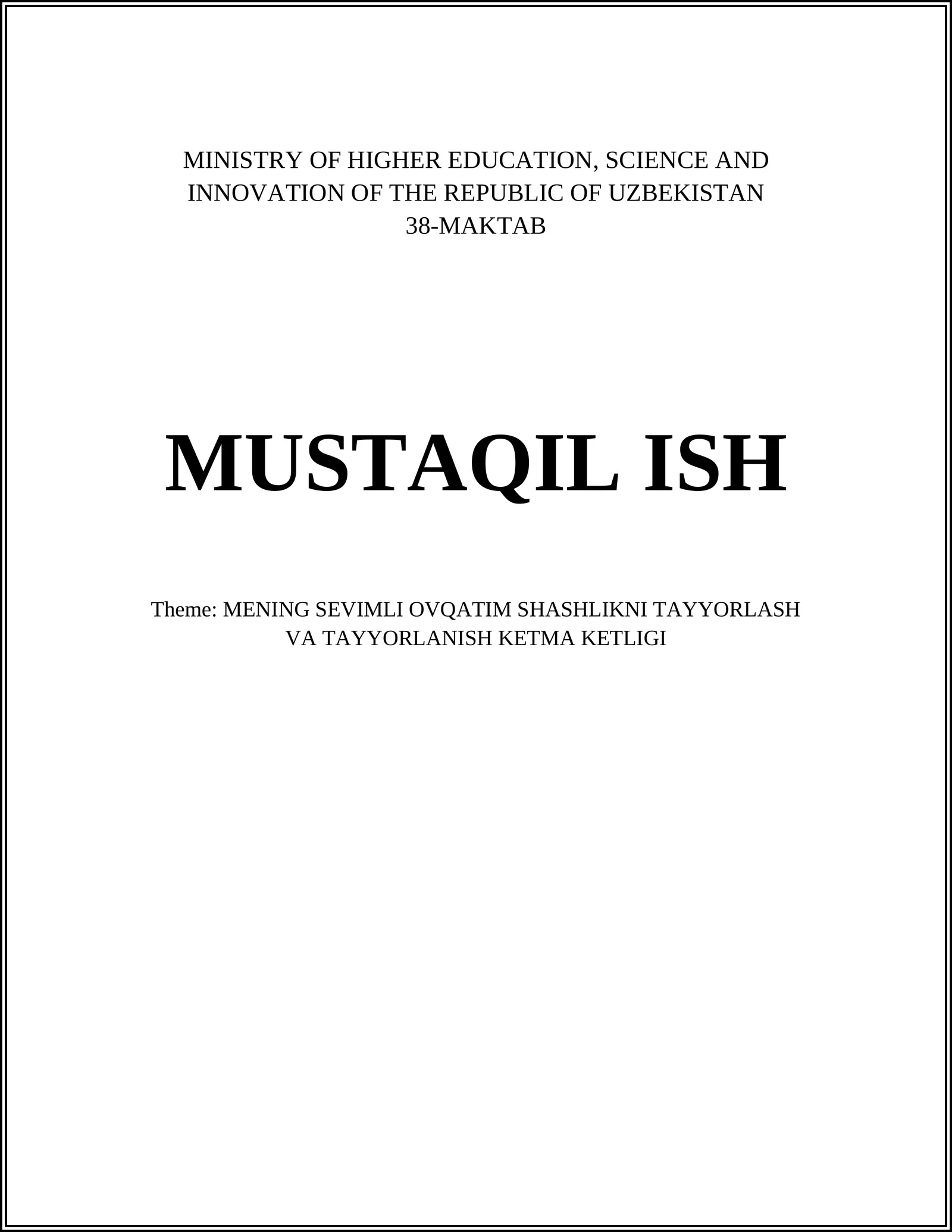 MENING SEVIMLI OVQATIM SHASHLIKNI TAYYORLASH VA TAYYORLANISH KETMA KETLIGI