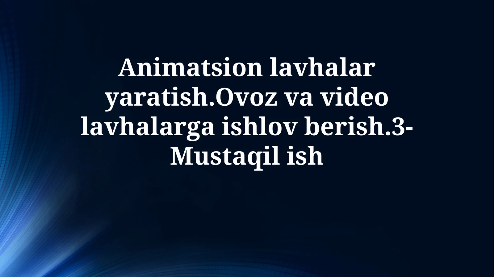 Animatsion lavhalar yaratish