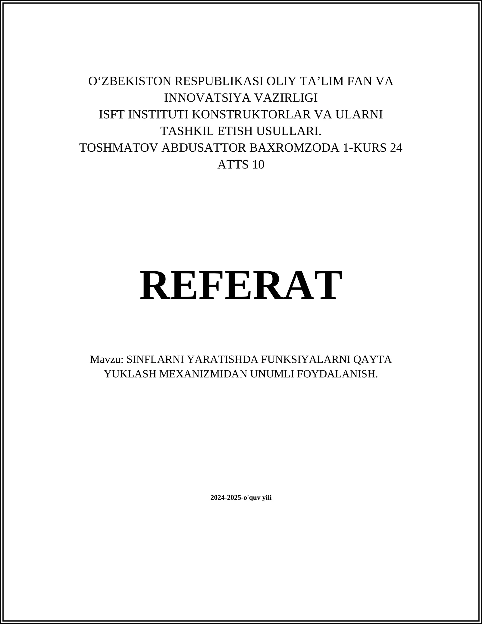 SINFLARNI YARATISHDA FUNKSIYALARNI QAYTA YUKLASH MEXANIZMIDAN UNUMLI FOYDALANISH