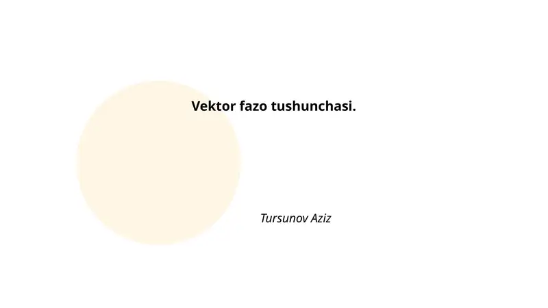 Vektor fazo tushunchasi