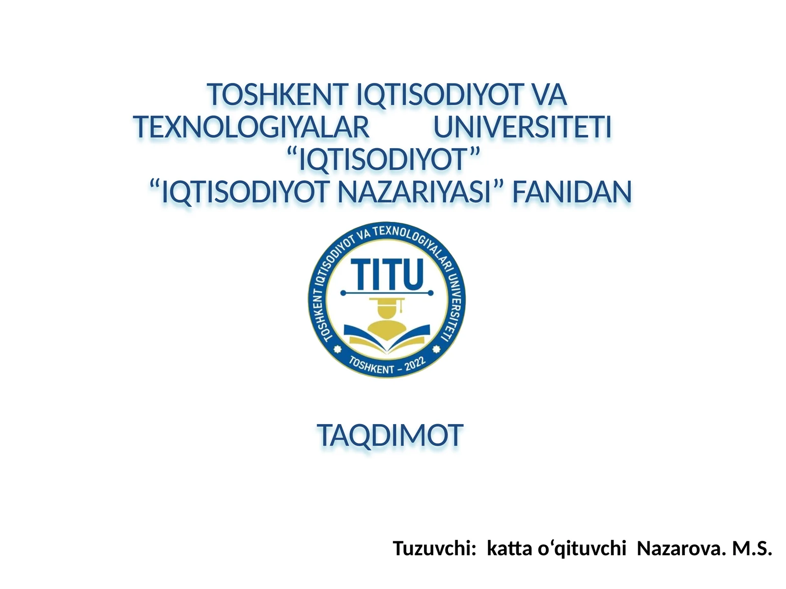 Iqtisodiyot Nazariyasi Fanidan Taqdimot