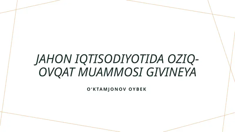 Givineya Jahon iqtisodiyotida oziq-ovqat muammosi