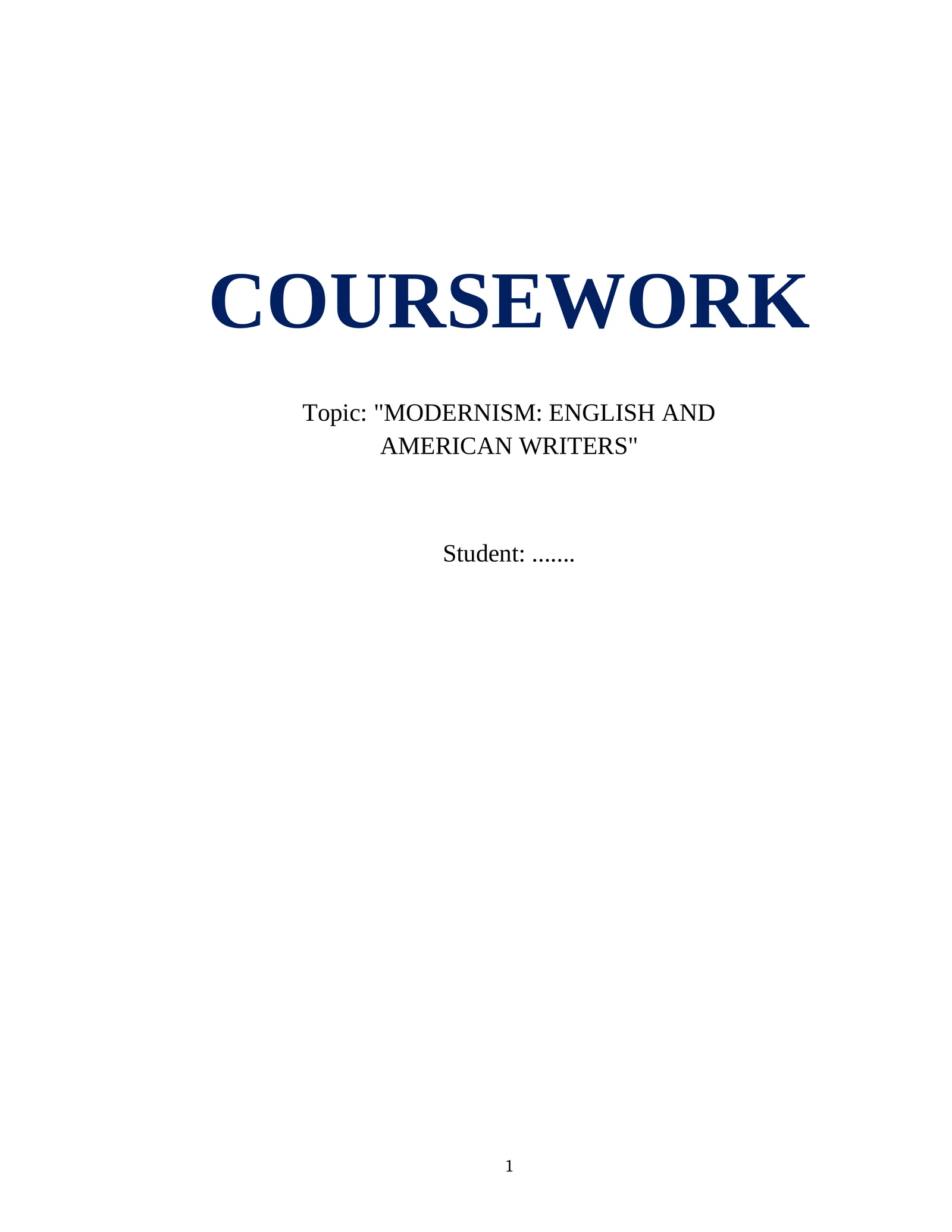 MODERNISM: ENGLISH AND AMERICAN WRITERS