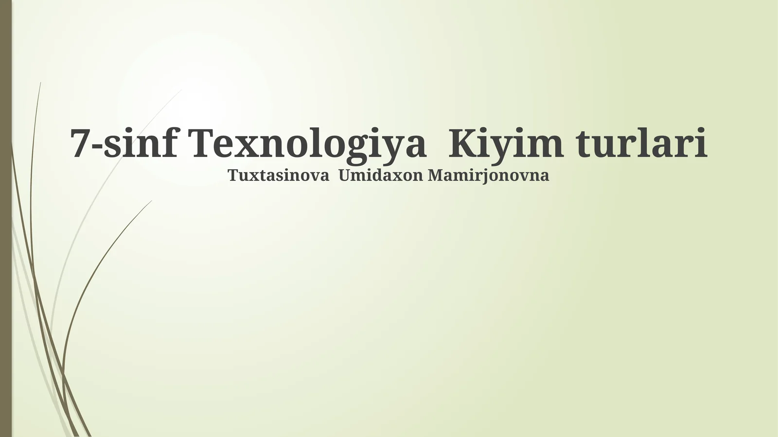 7-sinf Texnologiya Kiyim turlari