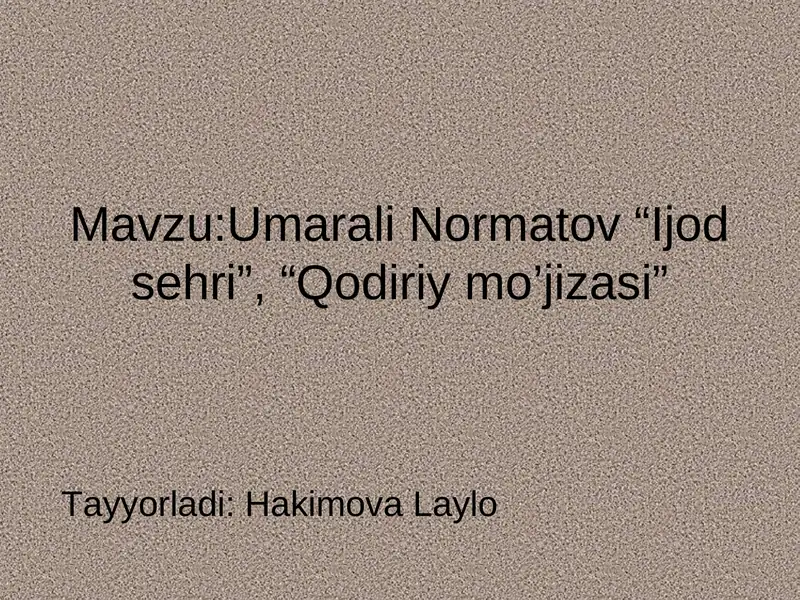 Umarali Normatov “Ijod sehri”, “Qodiriy mo’jizasi”