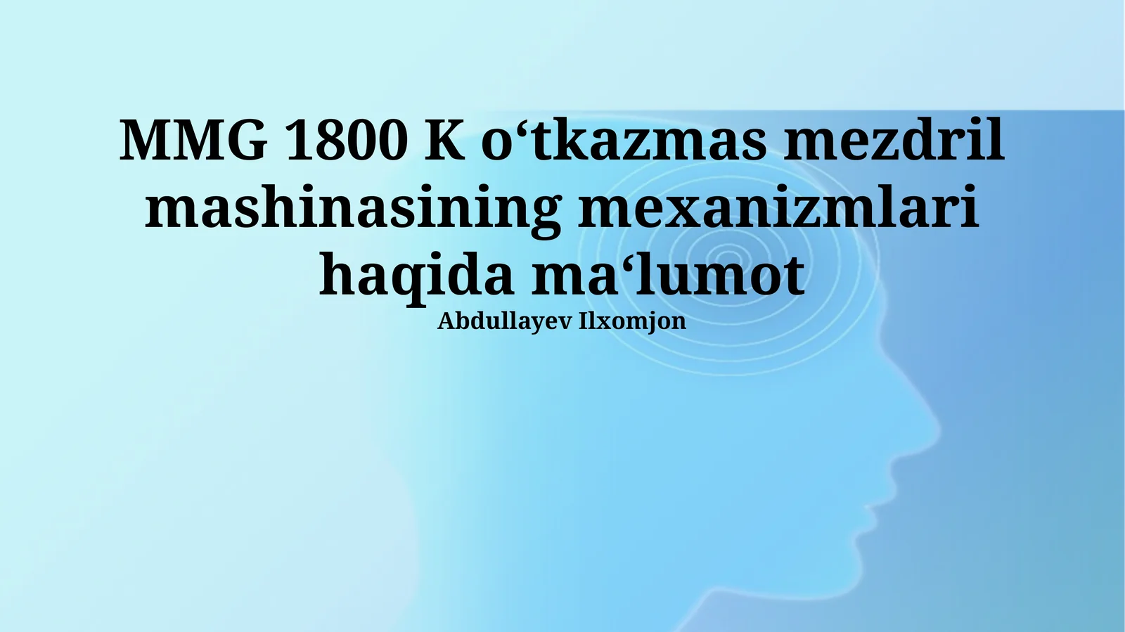MMG 1800 K o‘tkazmas mezdril mashinasining mexanizmlari haqida ma‘lumot