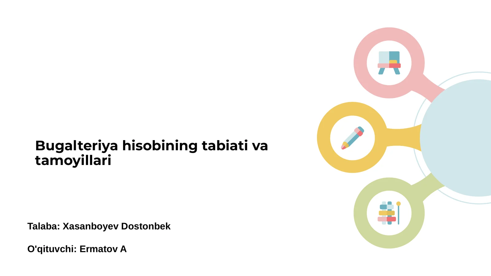 Bugalteriya hisobining tabiati va tamoyillari