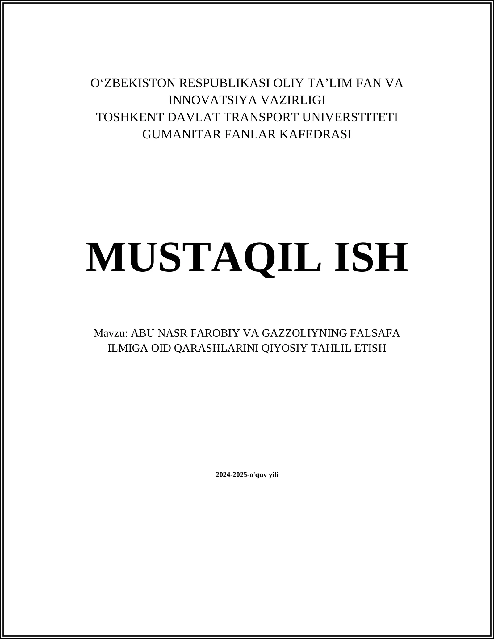 ABU NASR FAROBIY VA GAZZOLIYNING FALSAFA ILMIGA OID QARASHLARINI QIYOSIY TAHLIL ETISH