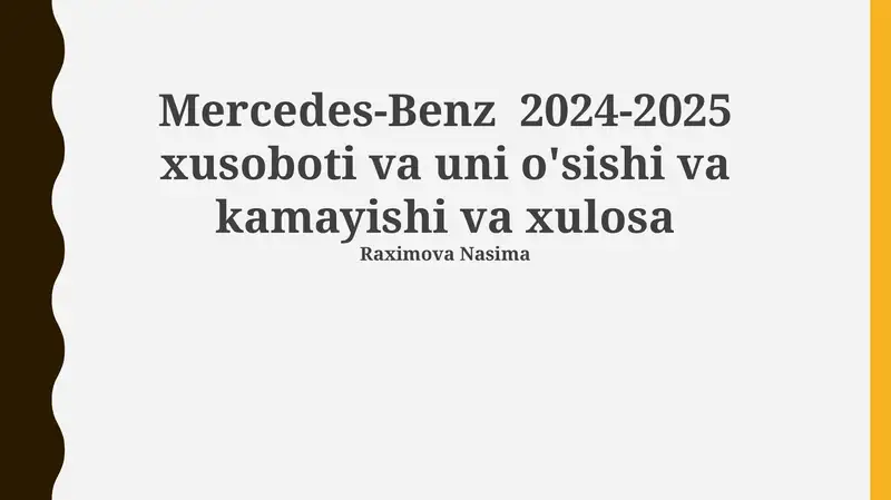 Mercedes-Benz 2024-2025 xusoboti va uni o'sishi va kamayishi va xulosa