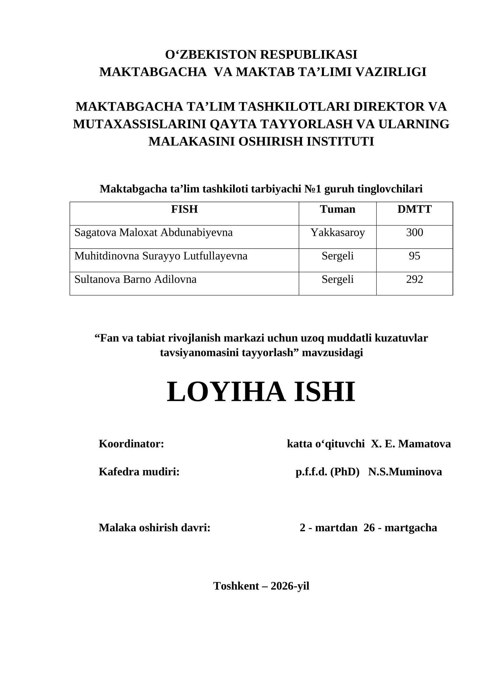 Fan va tabiat rivojlanish markazi uchun uzoq muddatli kuzatuvlar tavsiyanomasini tayyorlash” mavzusidagi LOYIHA ISHI
