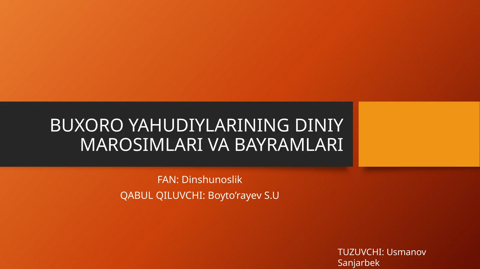 BUXORO YAHUDIYLARINING DINIY MAROSIMLARI VA BAYRAMLARI
