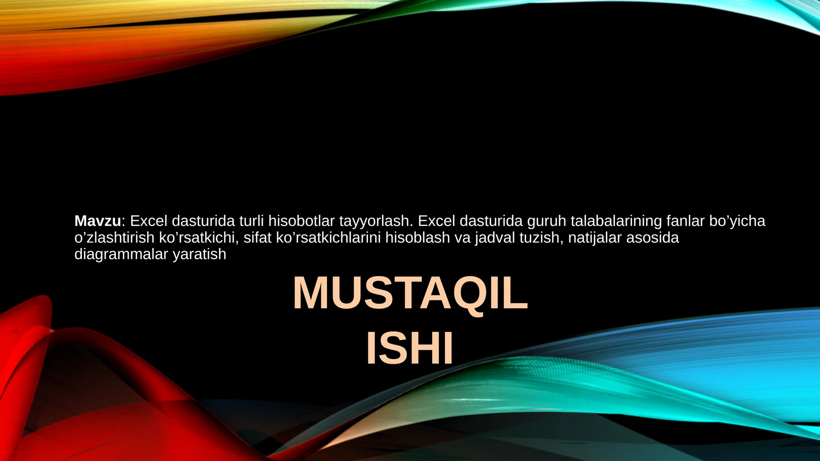 Excel dasturida turli hisobotlar tayyorlash