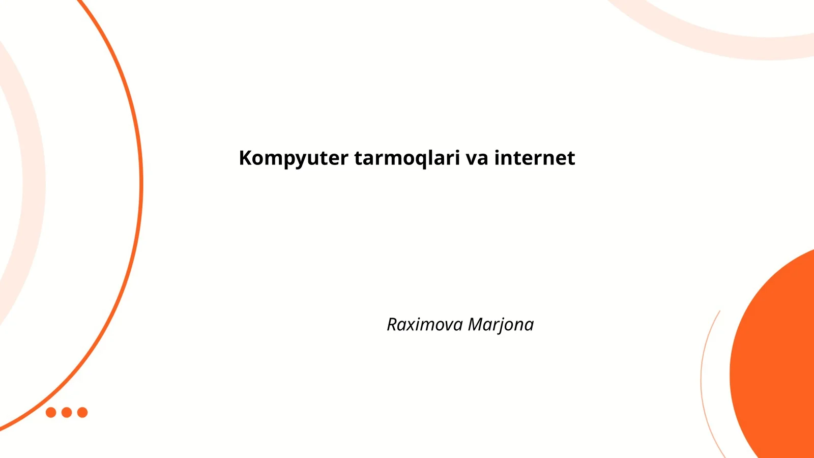 Kompyuter tarmoqlari va internet