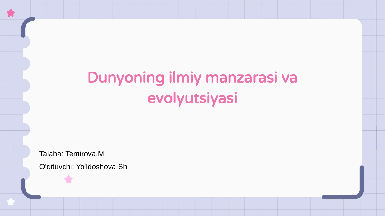 Dunyoning ilmiy manzarasi va evolyutsiyasi