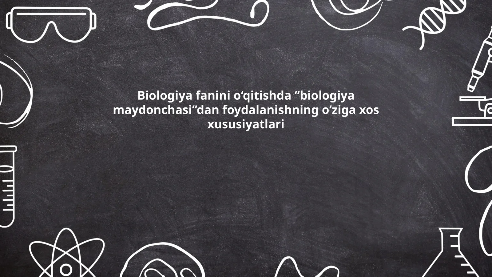 Biologiya fanini o‘qitishda “biologiya maydonchasi”dan foydalanishning o‘ziga xos xususiyatlari