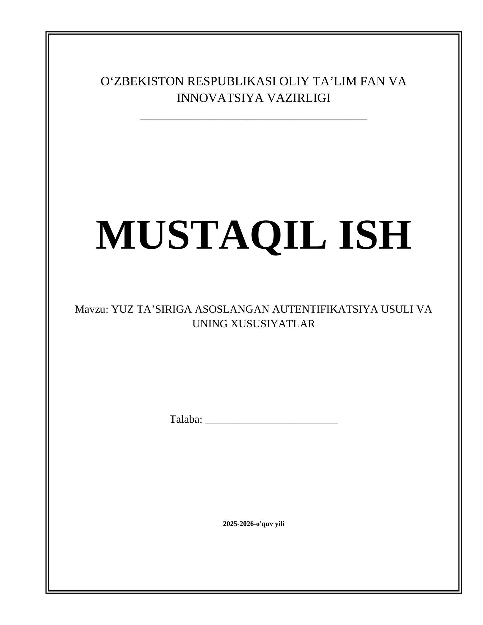 YUZ TA’SIRIGA ASOSLANGAN AUTENTIFIKATSIYA USULI VA UNING XUSUSIYATLAR mavzusida tayyor mustaqil ta'lim