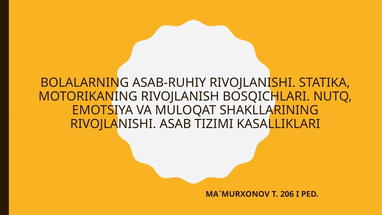 BOLALARNING ASAB-RUHIY RIVOJLANISHI