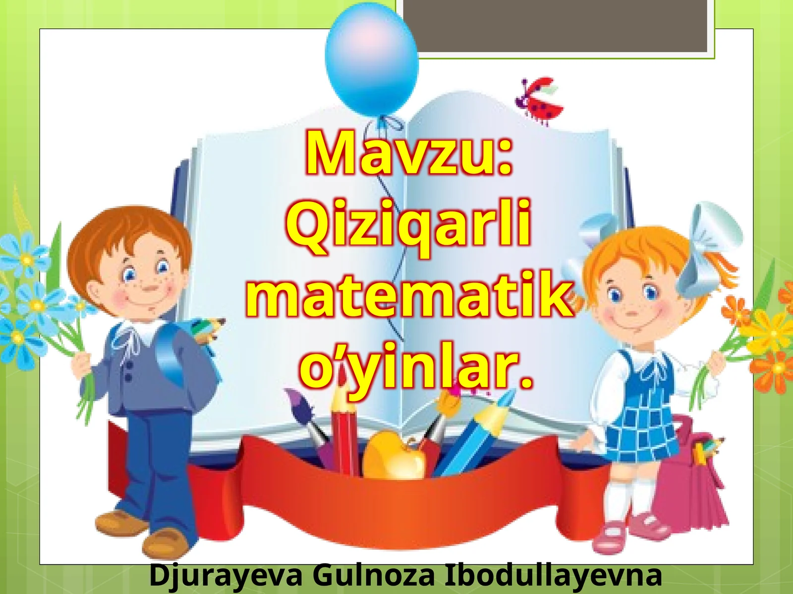 Qiziqarli matematiko’yinlar