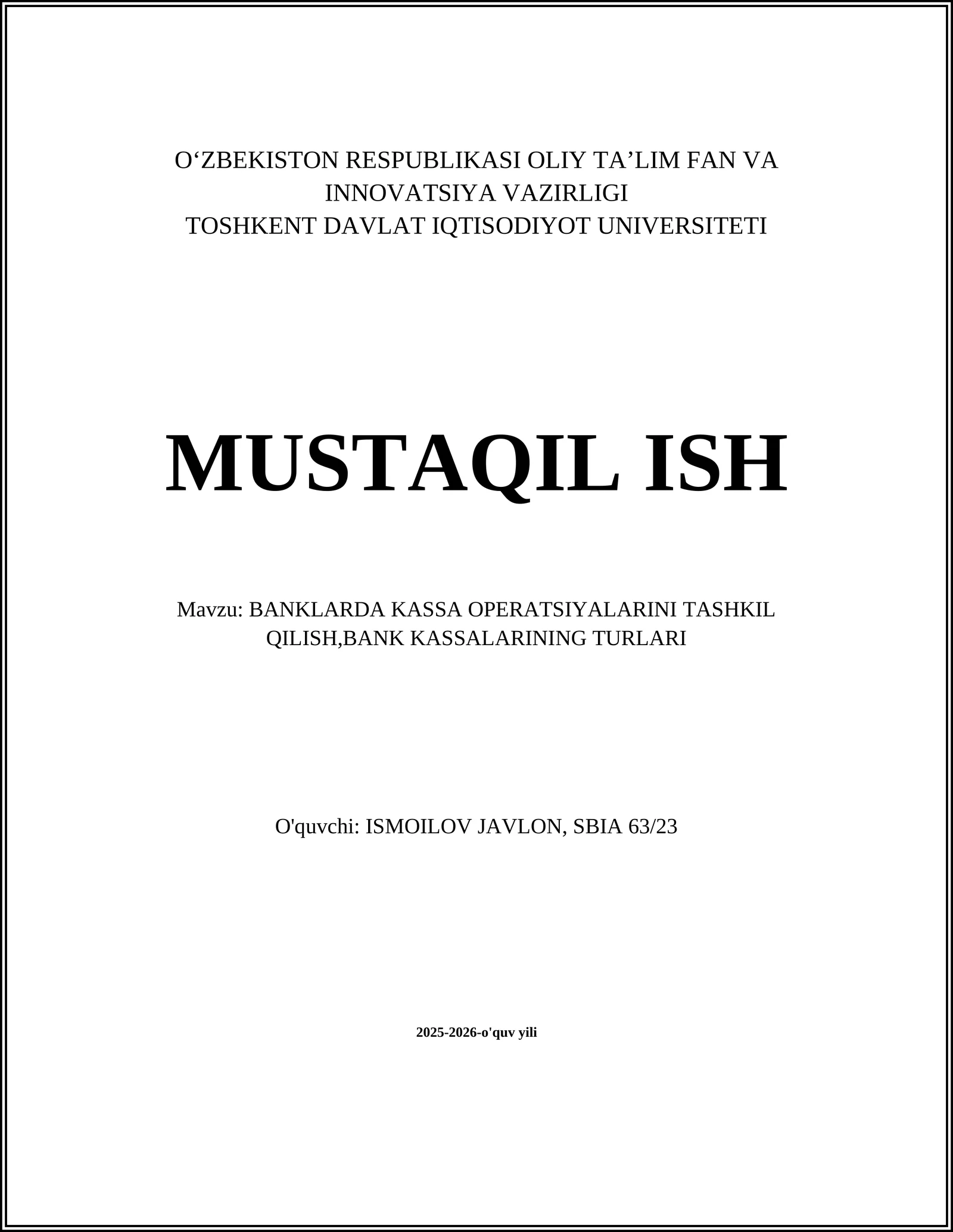 BANKLARDA KASSA OPERATSIYALARINI TASHKIL QILISH,BANK KASSALARINING TURLARI