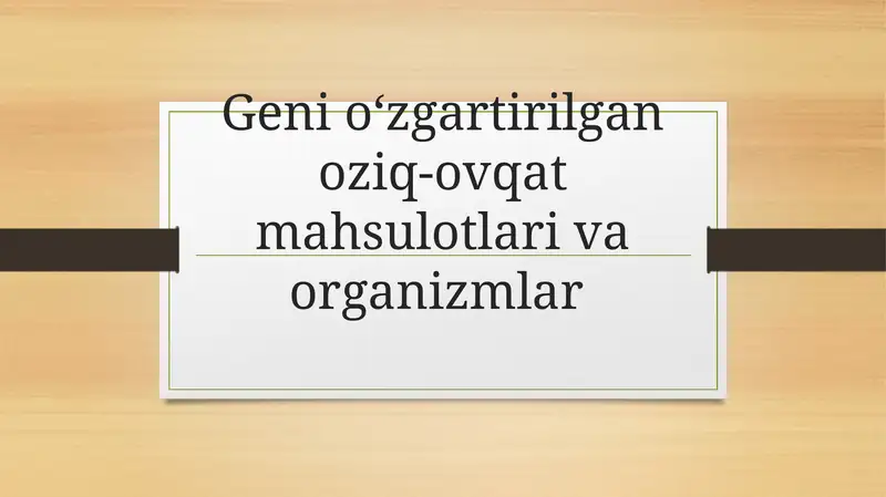 Geni oʻzgartirilgan oziq-ovqat mahsulotlari