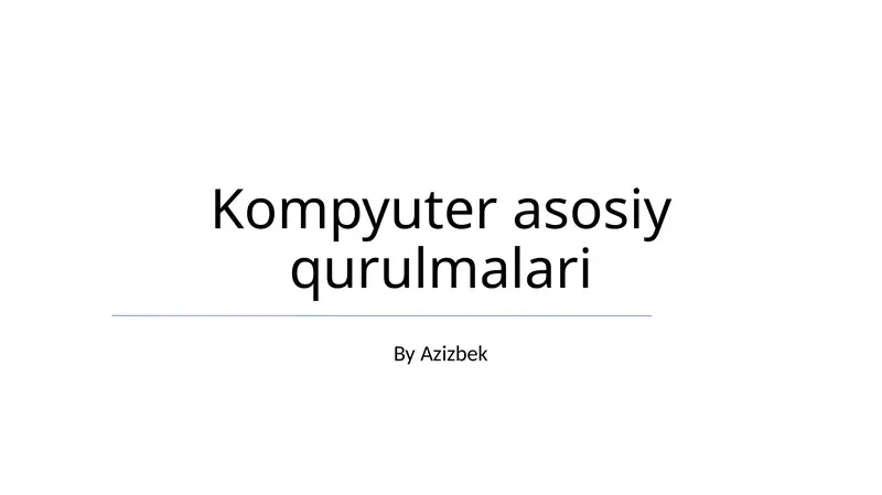 Kompyuter asosiy qurulmalari