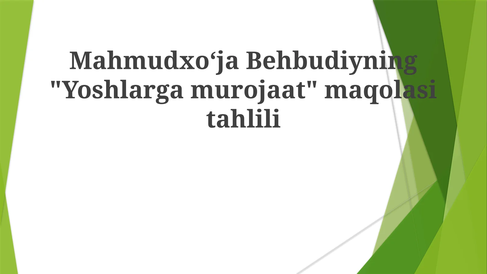 Mahmudxoʻja Behbudiyning "Yoshlarga murojaat" maqolasini tahlili