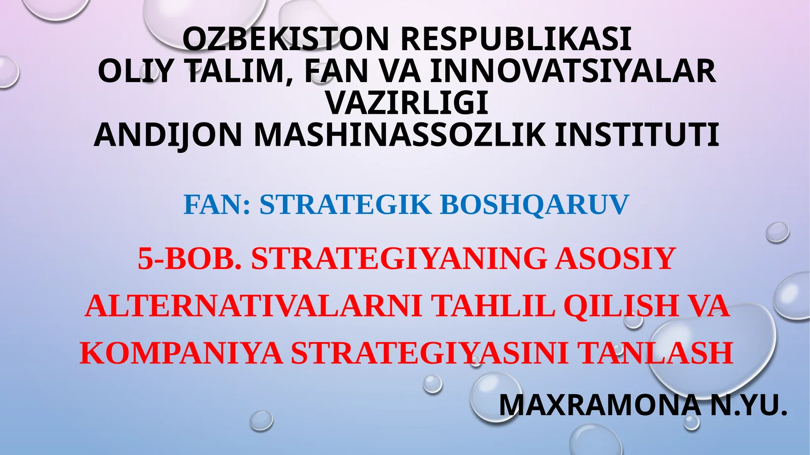 5- BOB. Strategiyaning asosiy alternativalarni tahlil qilish va kompaniya strategiyasini tanlash